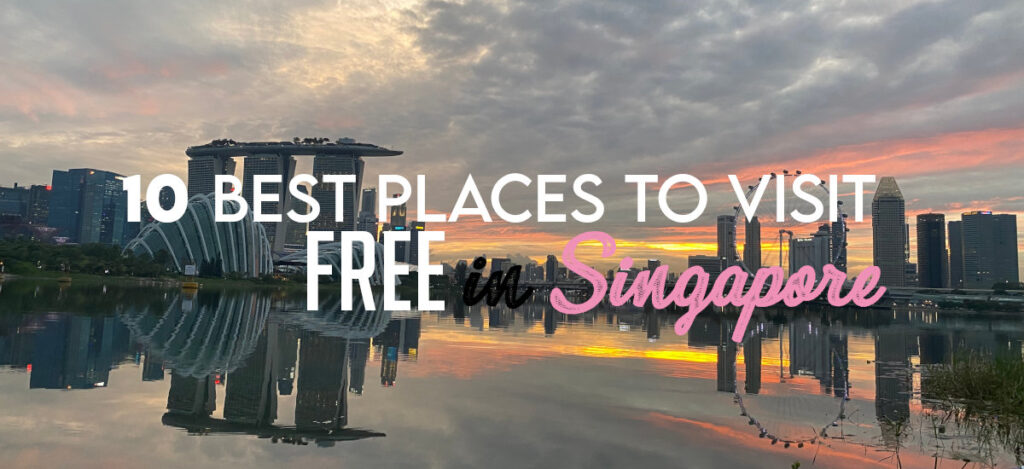 Visit For Free In Singapore