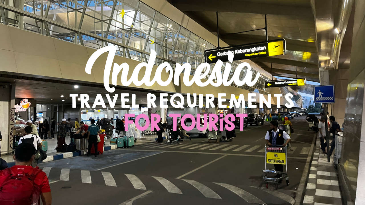indonesia tourist requirements
